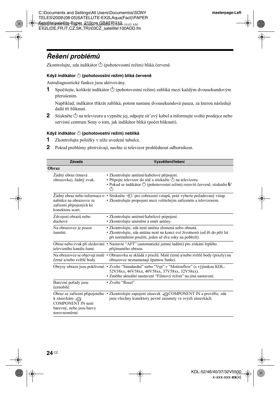 Øeðení problémù, 1 zkontrolujte polo˛ky v ní˛e uvedené tabulce, Řešení problémů | Sony KDL-37W5810 User Manual | Page 76 / 186