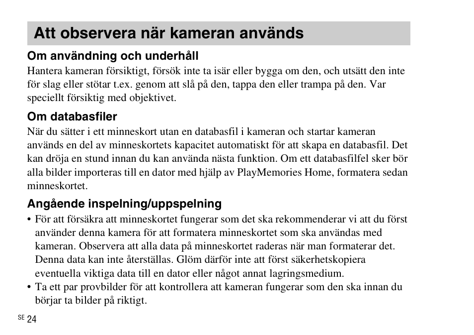 Att observera när kameran används | Sony DSC-WX220 User Manual | Page 392 / 499