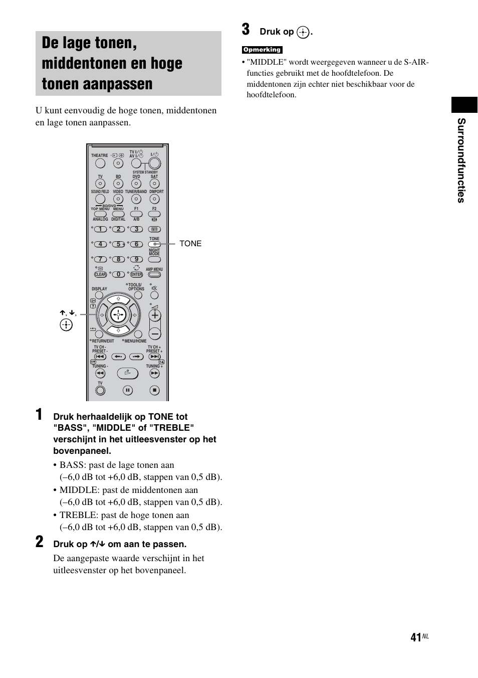 De lage tonen, middentonen en hoge tonen aanpassen, De lage tonen, middentonen en hoge tonen, Aanpassen | Su rr oun dfunc ties, Druk op x / x om aan te passen, Druk op | Sony HT-IS100 User Manual | Page 127 / 256