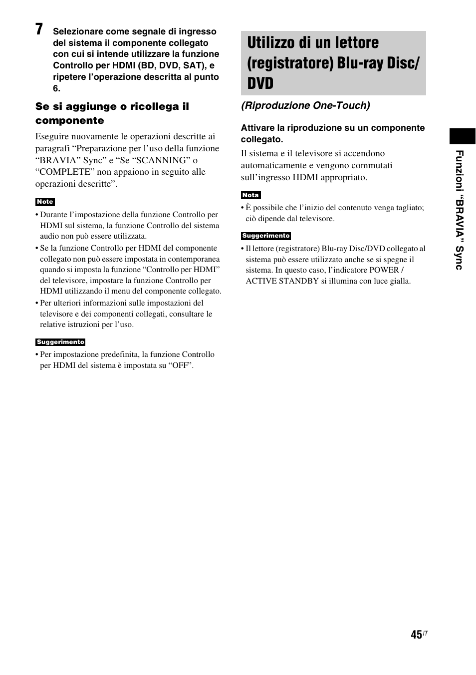 Utilizzo di un lettore (registratore) blu-ray, Disc/dvd (riproduzione one-touch) | Sony HT-IS100 User Manual | Page 215 / 256
