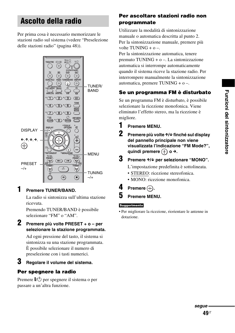 Ascolto della radio, Ono (49), Fun zio n i de l si ntoni zz atore | Per spegnere la radio, Per ascoltare stazioni radio non programmate, Se un programma fm è disturbato | Sony HT-IS100 User Manual | Page 219 / 256