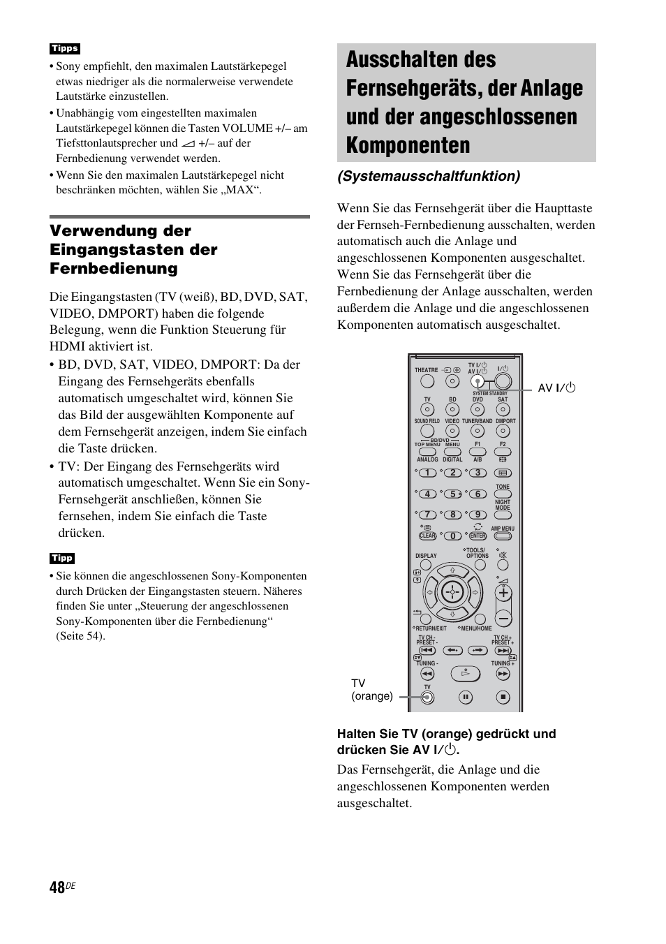 Ausschalten des fernsehgeräts, der anlage, Verwendung der eingangstasten der fernbedienung, Systemausschaltfunktion) | Av ?/1 tv (orange) | Sony HT-IS100 User Manual | Page 48 / 256