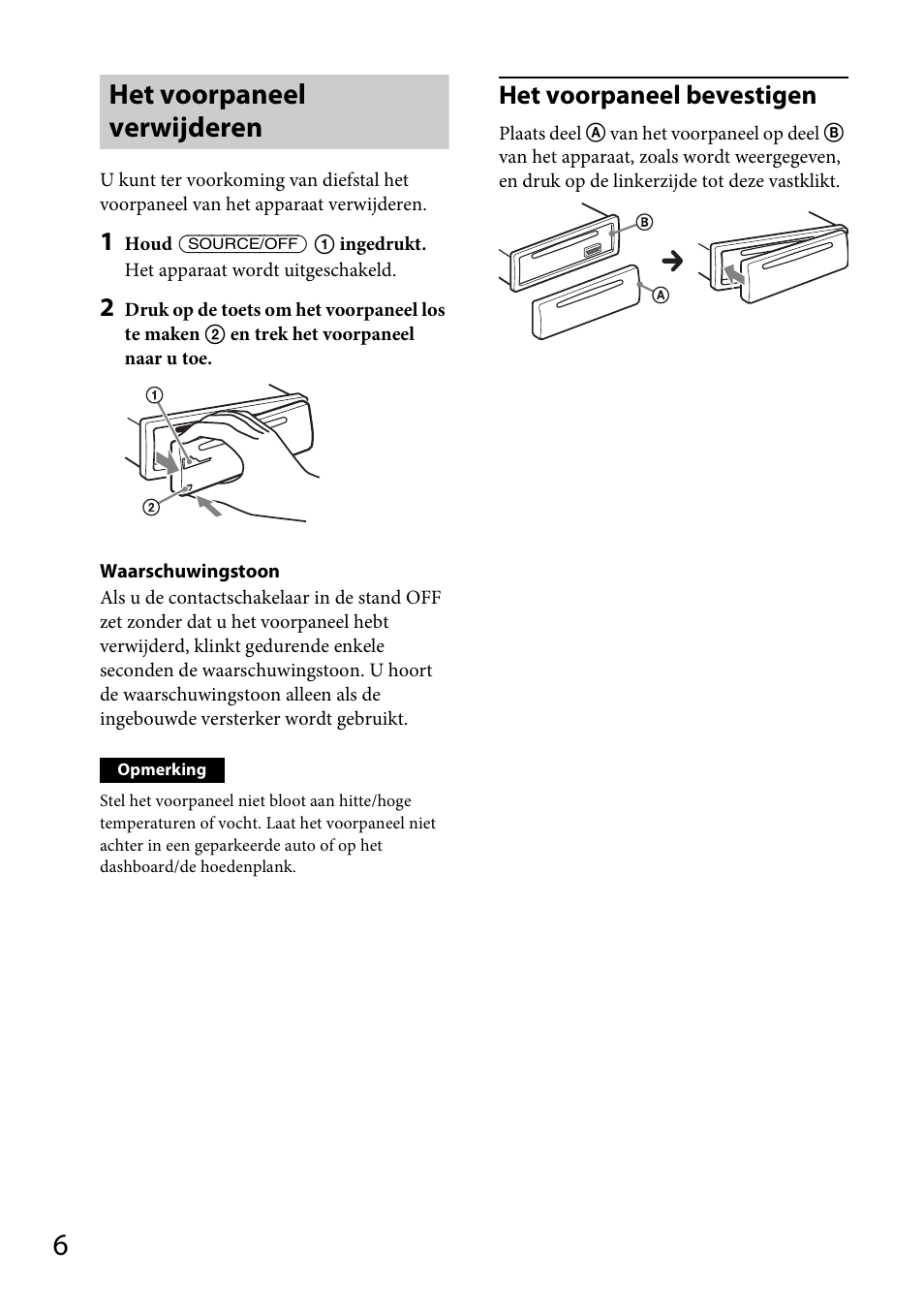 Het voorpaneel verwijderen, Het voorpaneel bevestigen | Sony CDX-GT565UV User Manual | Page 128 / 156