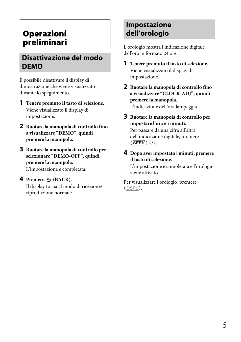 Operazioni preliminari, Disattivazione del modo demo, Impostazione dell’orologio | Sony CDX-GT565UV User Manual | Page 95 / 156