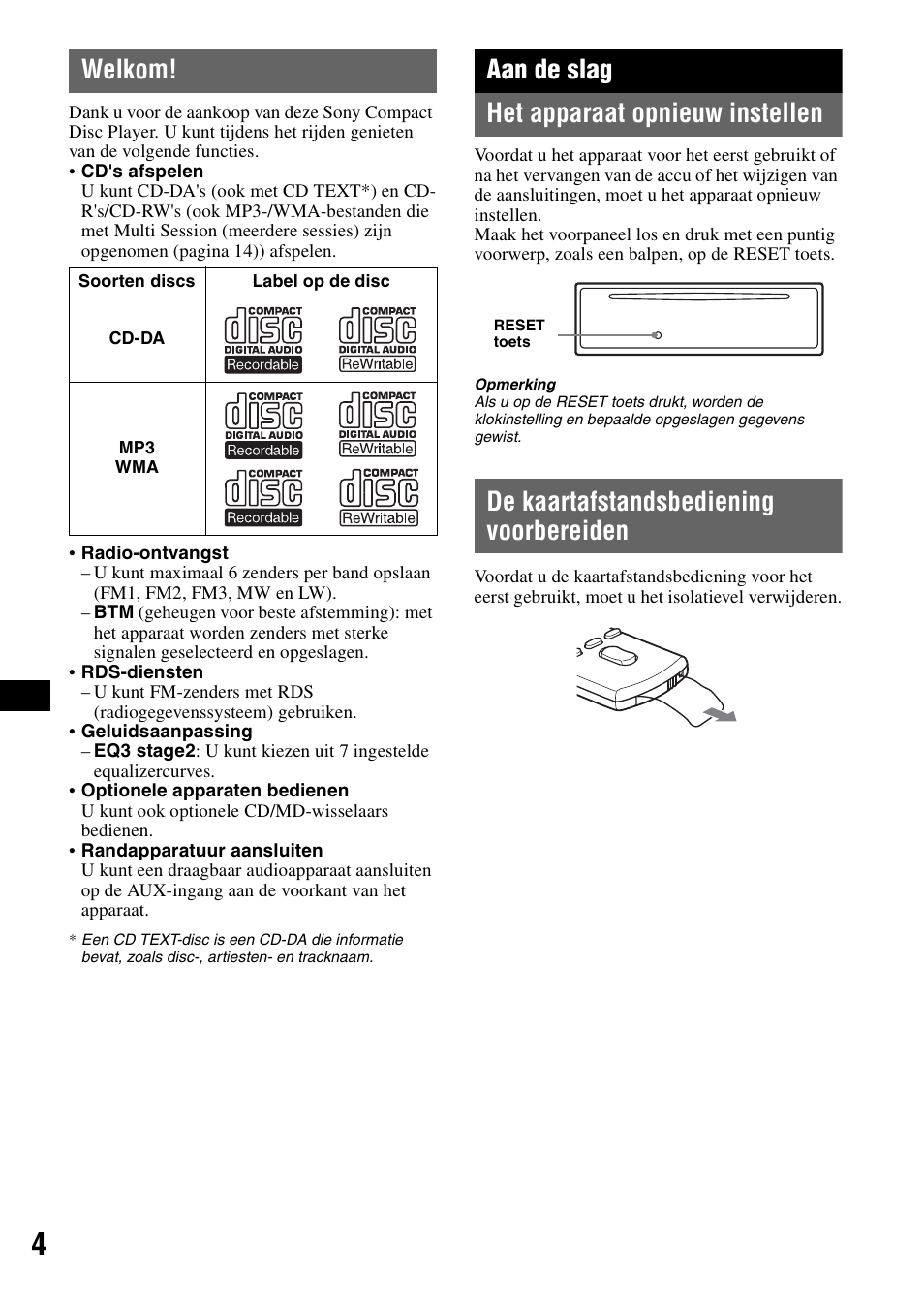 Welkom, Aan de slag, Het apparaat opnieuw instellen | De kaartafstandsbediening voorbereiden, Aan de slag het apparaat opnieuw instellen | Sony CDX-GT310 User Manual | Page 78 / 96