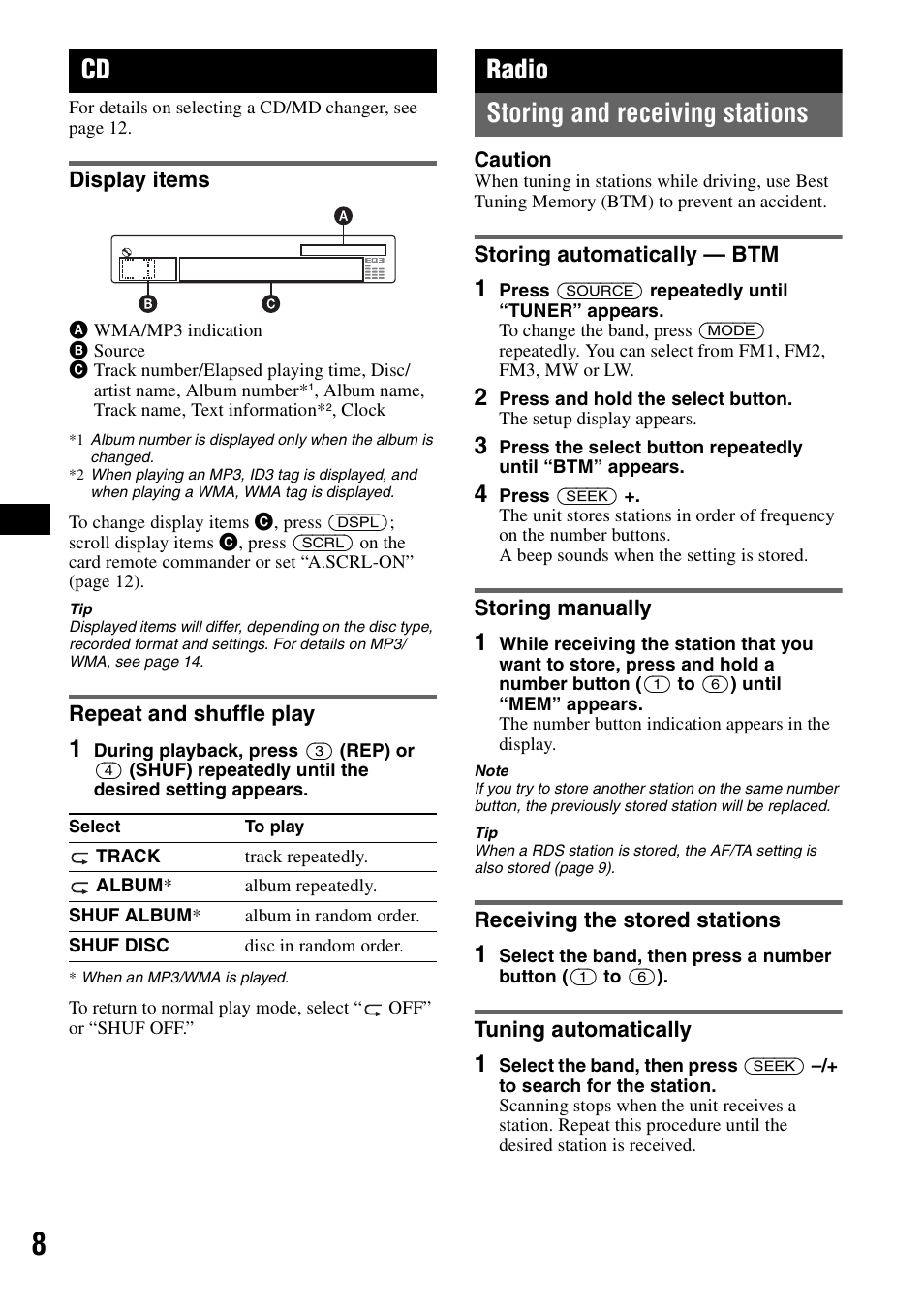 Display items, Repeat and shuffle play, Radio | Storing and receiving stations, Storing automatically - btm, Storing manually, Receiving the stored stations, Tuning automatically, Display items repeat and shuffle play, Ep 8 | Sony CDX-GT310 User Manual | Page 8 / 96