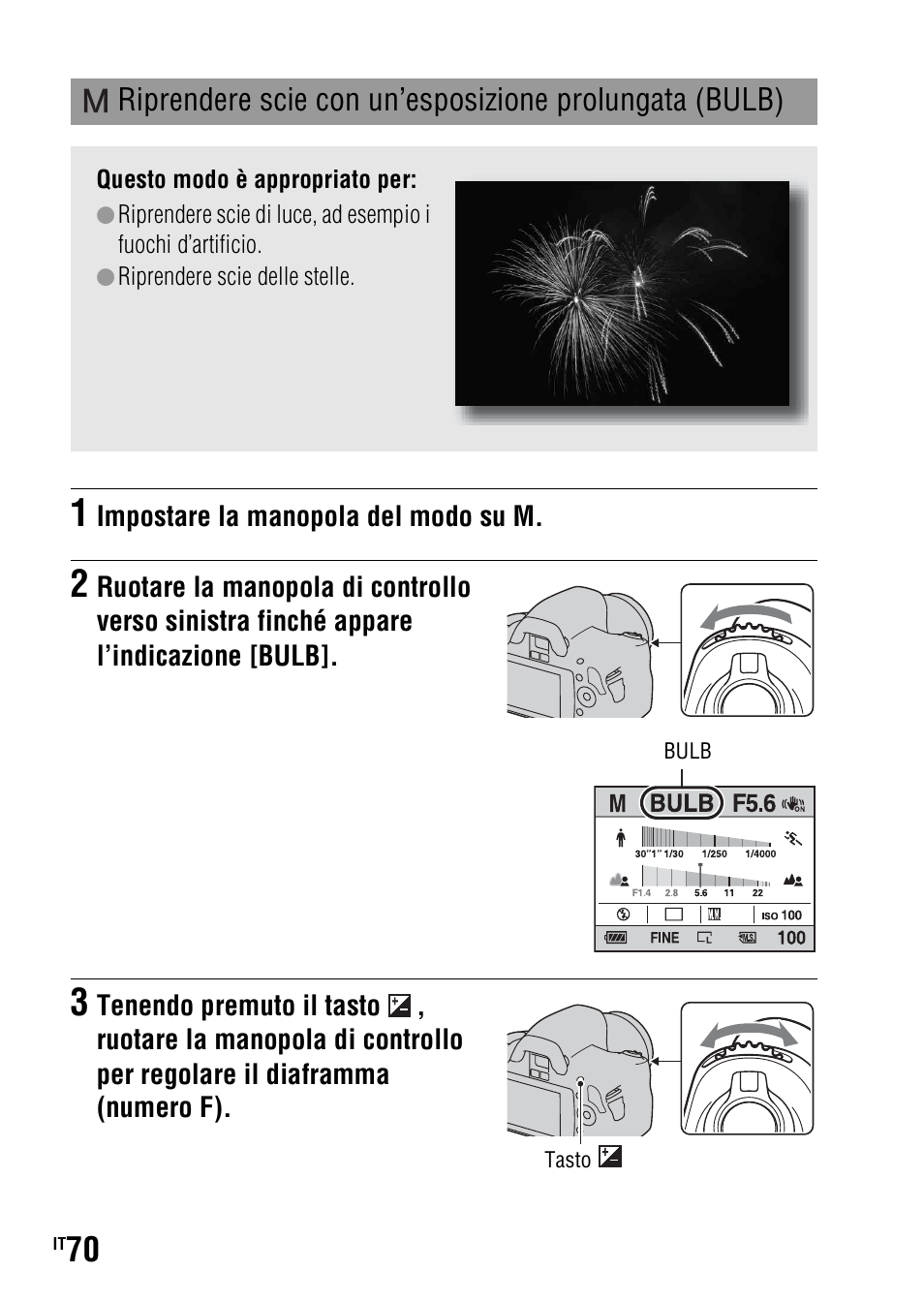 Riprendere scie con un’esposizione prolungata, Bulb) | Sony DSLR-A290 User Manual | Page 238 / 343