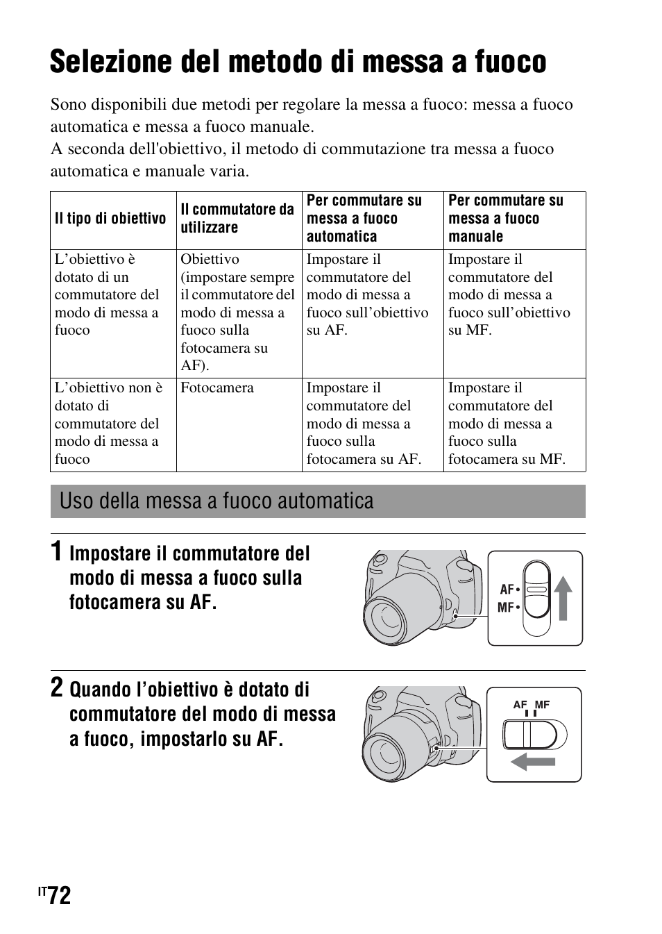 Uso della funzione di ripresa, Selezione del metodo di messa a fuoco, Uso della messa a fuoco automatica | O (72 | Sony DSLR-A290 User Manual | Page 240 / 343