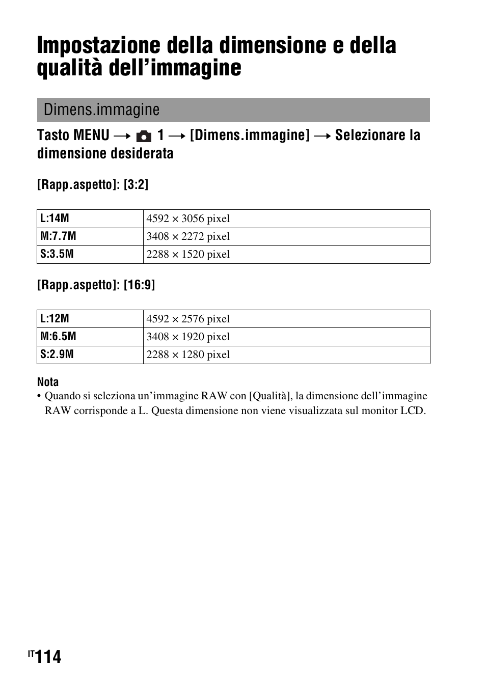 Modifica della configurazione, Impostazione della dimensione e della qualità, Dell’immagine | Ine (114), Dimens.immagine | Sony DSLR-A290 User Manual | Page 282 / 343