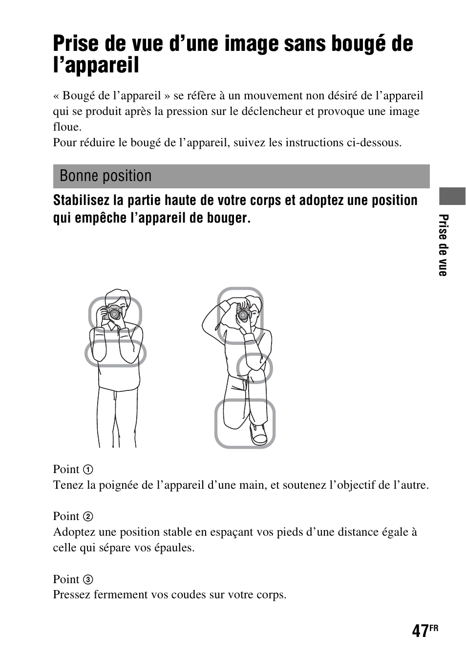 Prise de vue, Prise de vue d’une image sans bougé de l’appareil, Bonne position | Sony DSLR-A290 User Manual | Page 47 / 343