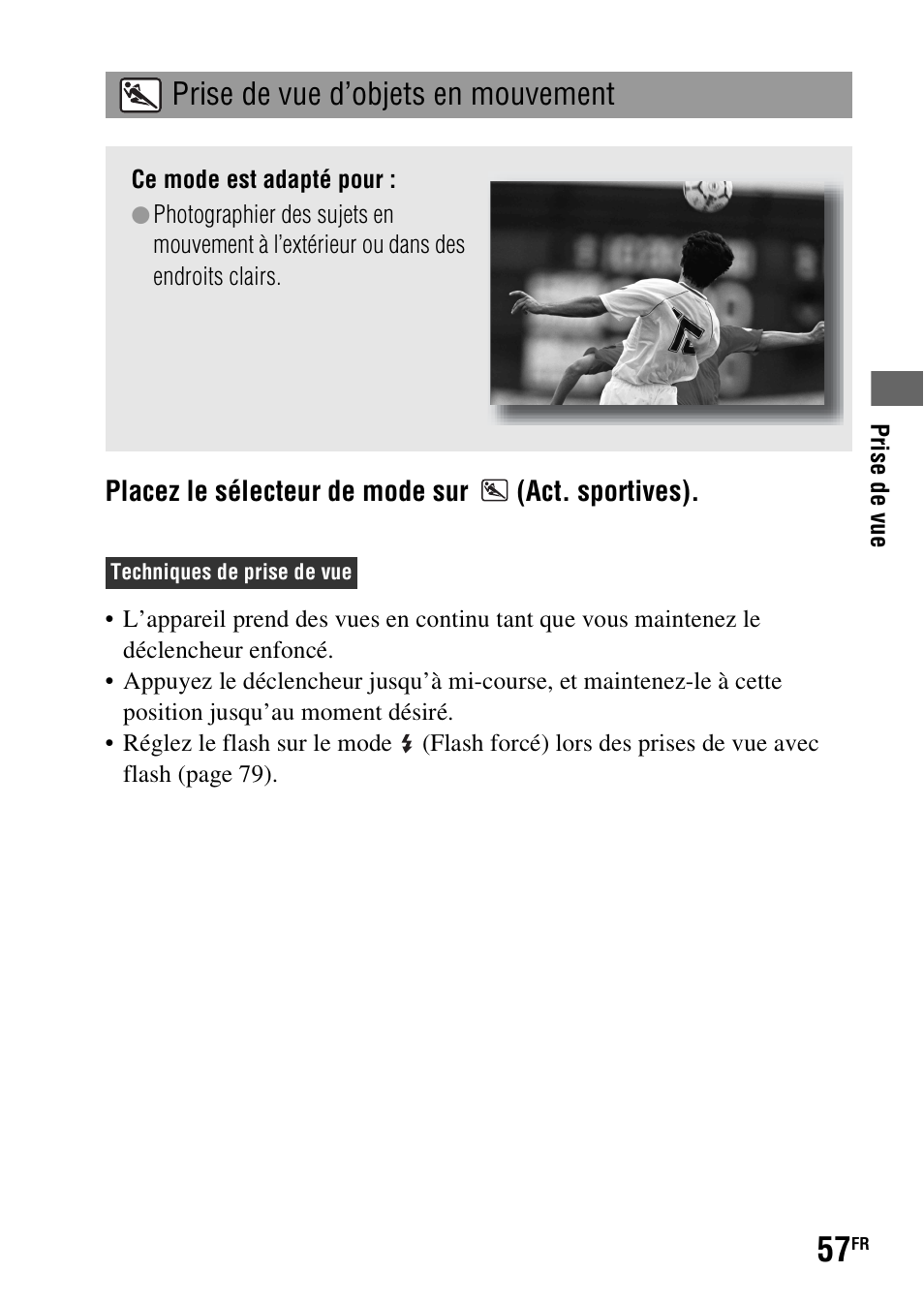 Prise de vue d’objets en mouvement, Placez le sélecteur de mode sur (act. sportives) | Sony DSLR-A290 User Manual | Page 57 / 343