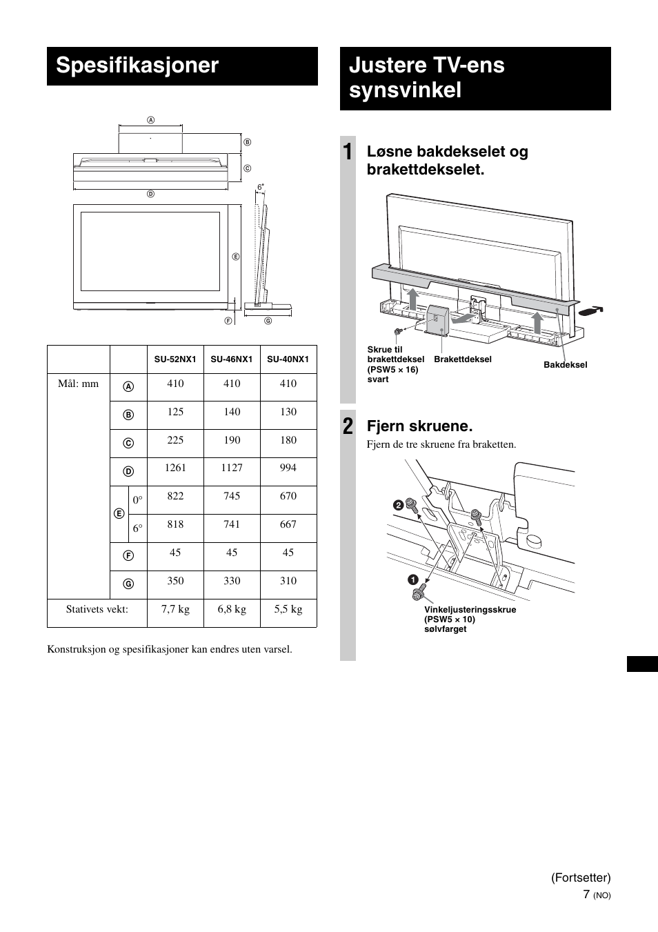 Spesifikasjoner, Justere tv-ens synsvinkel, Justere tv-ens synsvinkel 1 | Løsne bakdekselet og brakettdekselet, Fjern skruene | Sony SU-40NX1 User Manual | Page 103 / 219