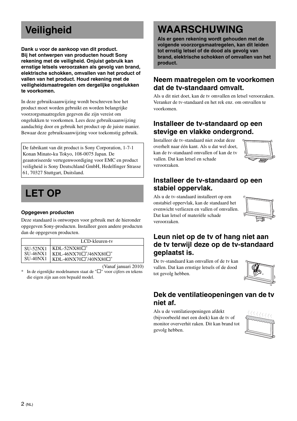 Veiligheid, Let op, Waarschuwing | Dek de ventilatieopeningen van de tv niet af | Sony SU-40NX1 User Manual | Page 42 / 219