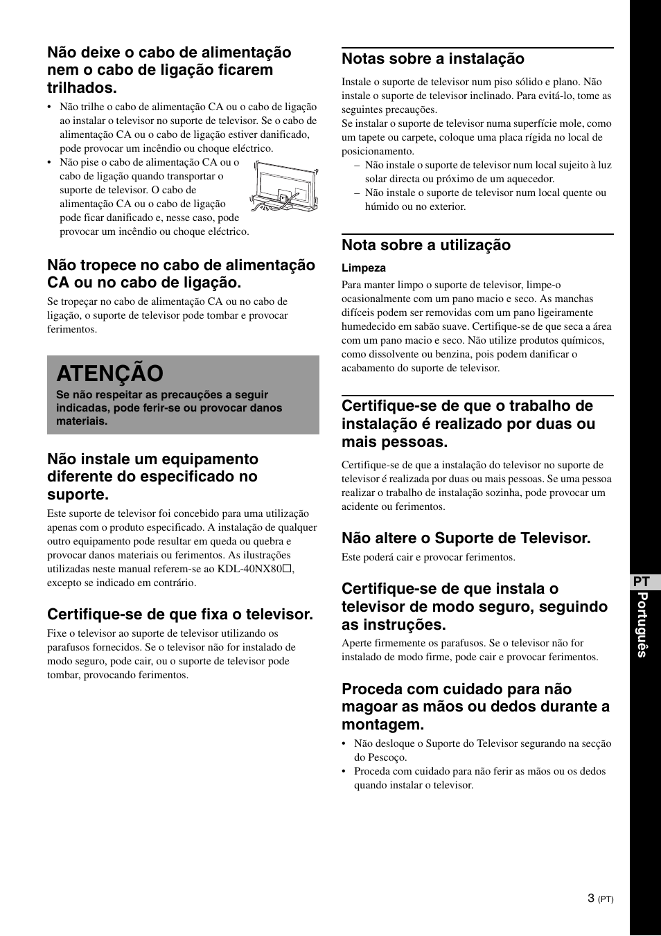 Atenção, Certifique-se de que fixa o televisor, Notas sobre a instalação | Nota sobre a utilização, Não altere o suporte de televisor | Sony SU-40NX1 User Manual | Page 75 / 219