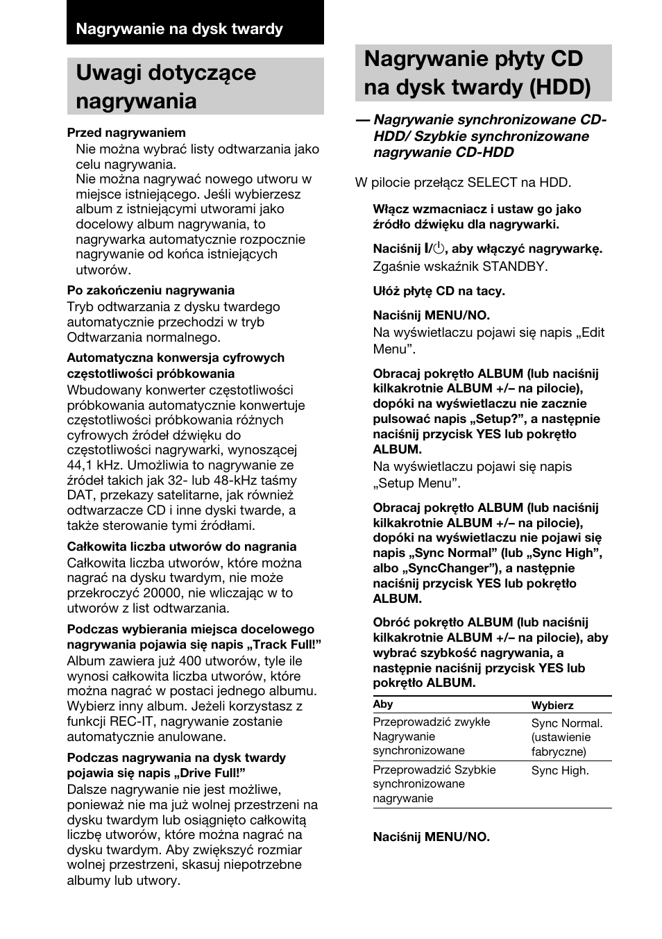 Nagrywanie na dysk twardy, Uwagi dotycz.ce nagrywania, Uwagi dotyczące nagrywania | Nagrywanie płyty cd na dysk twardy (hdd) | Sony HAR-D1000 User Manual | Page 84 / 108