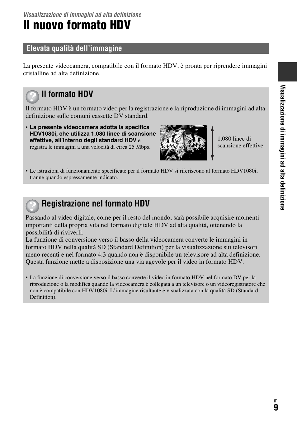 Visualizzazione di immagini ad alta definizione, Il nuovo formato hdv, Il formato hdv | Registrazione nel formato hdv | Sony HDR-FX1000E User Manual | Page 143 / 271