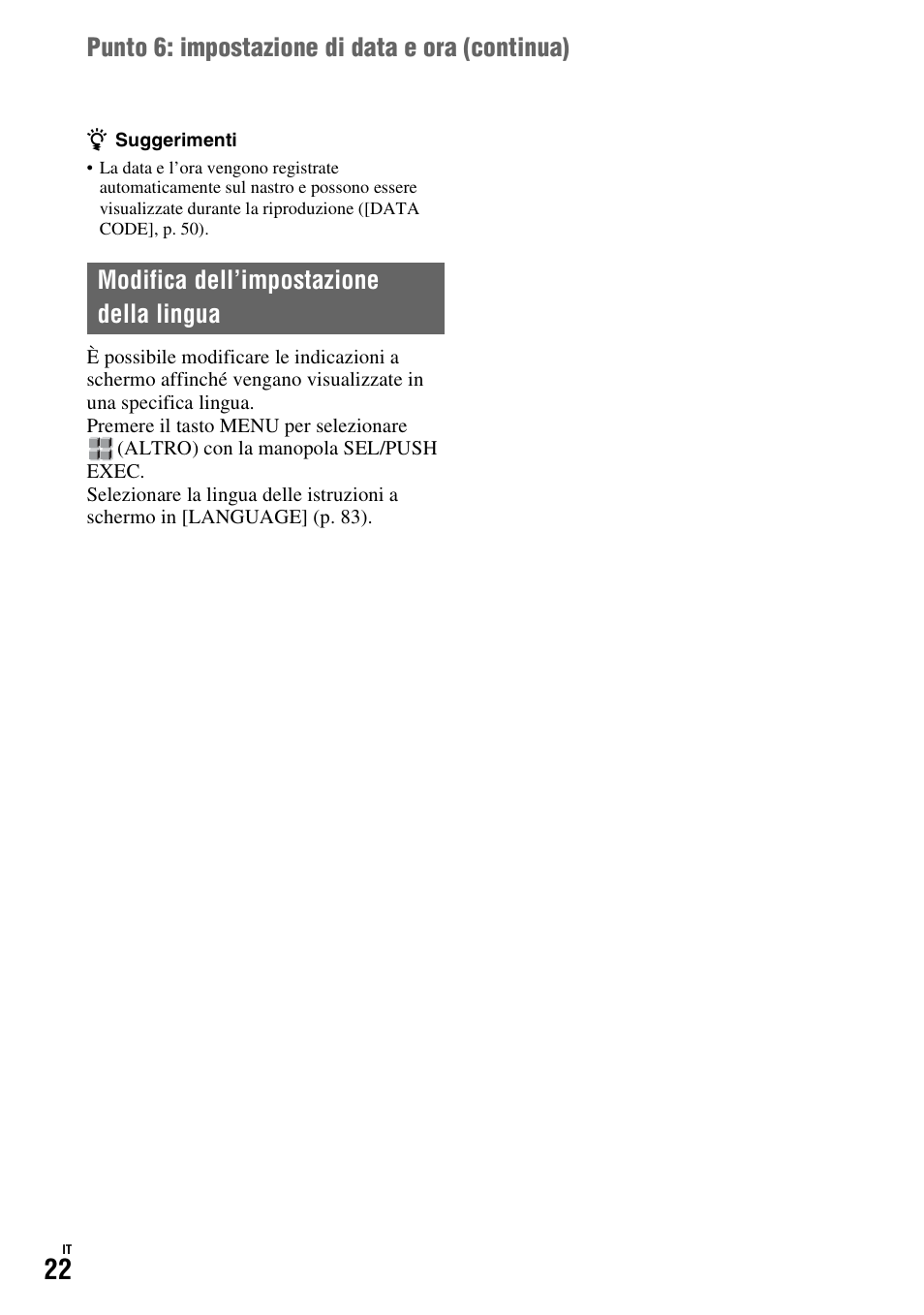 Modifica dell’impostazione della lingua | Sony HDR-FX1000E User Manual | Page 156 / 271