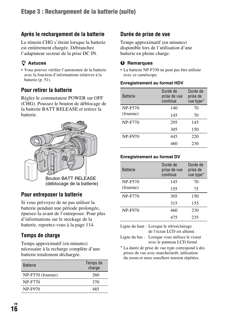 Etape 3 : rechargement de la batterie ( suite), Après le rechargement de la batterie, Pour retirer la batterie | Pour entreposer la batterie, Temps de charge, Durée de prise de vue | Sony HDR-FX1000E User Manual | Page 16 / 271