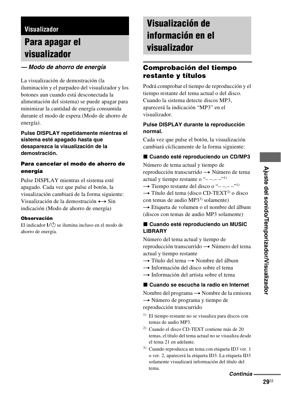 Visualizador, Para apagar el visualizador, Modo de ahorro de energía | Visualización de información en el visualizador, Visualización de información en el, Comprobación del tiempo restante y títulos | Sony NAS-CZ1 User Manual | Page 105 / 435