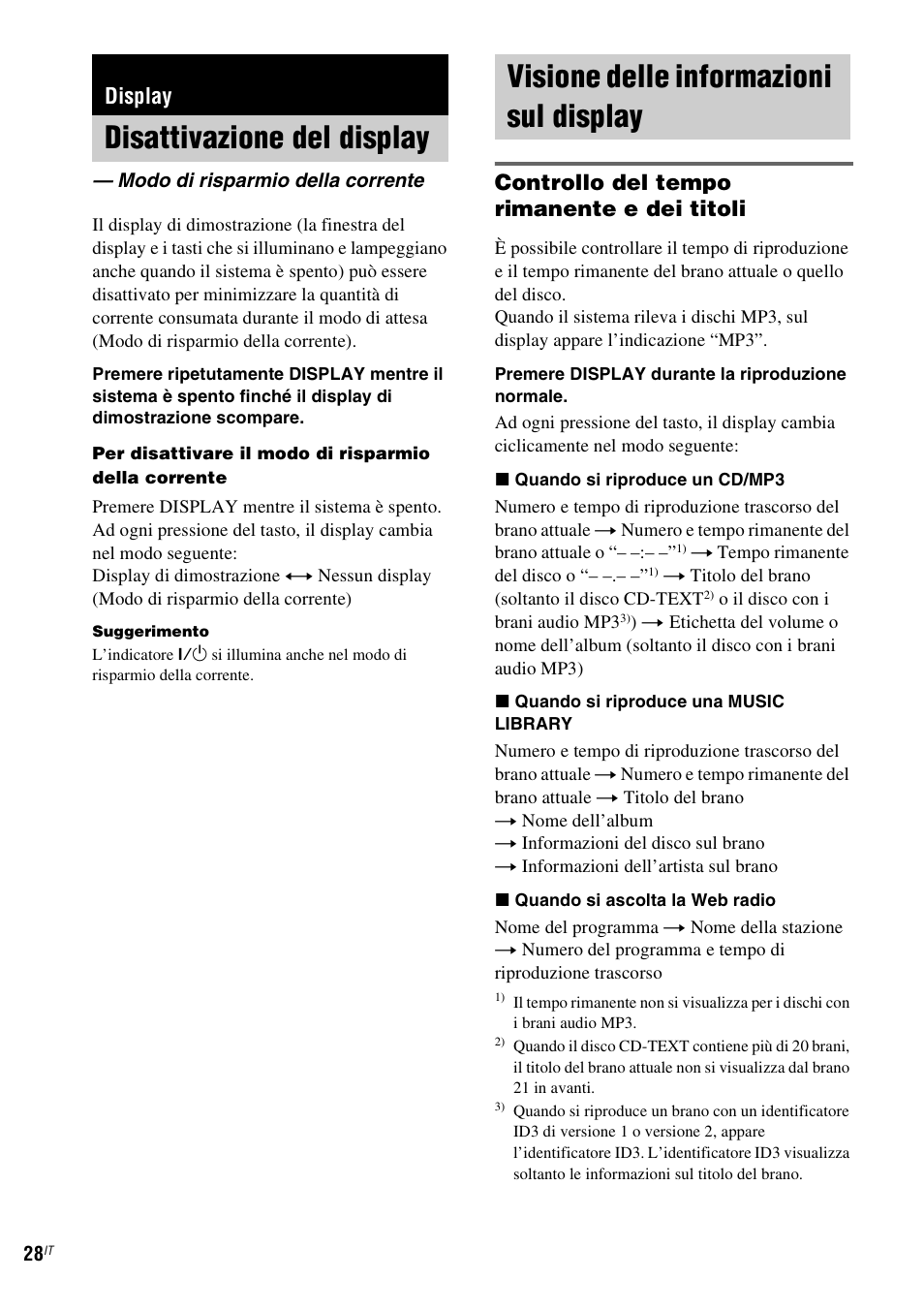 Display, Disattivazione del display, Modo di risparmio della corrente | Visione delle informazioni sul display, Visione delle informazioni sul, Controllo del tempo rimanente e dei titoli | Sony NAS-CZ1 User Manual | Page 226 / 435