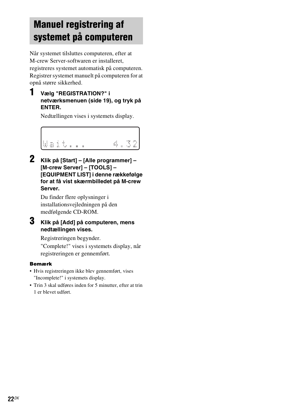 Manuel registrering af systemet på computeren, Manuel registrering af systemet på, Computeren | Manuel registrering af, Systemet på computeren" (side 22) | Sony NAS-CZ1 User Manual | Page 341 / 435