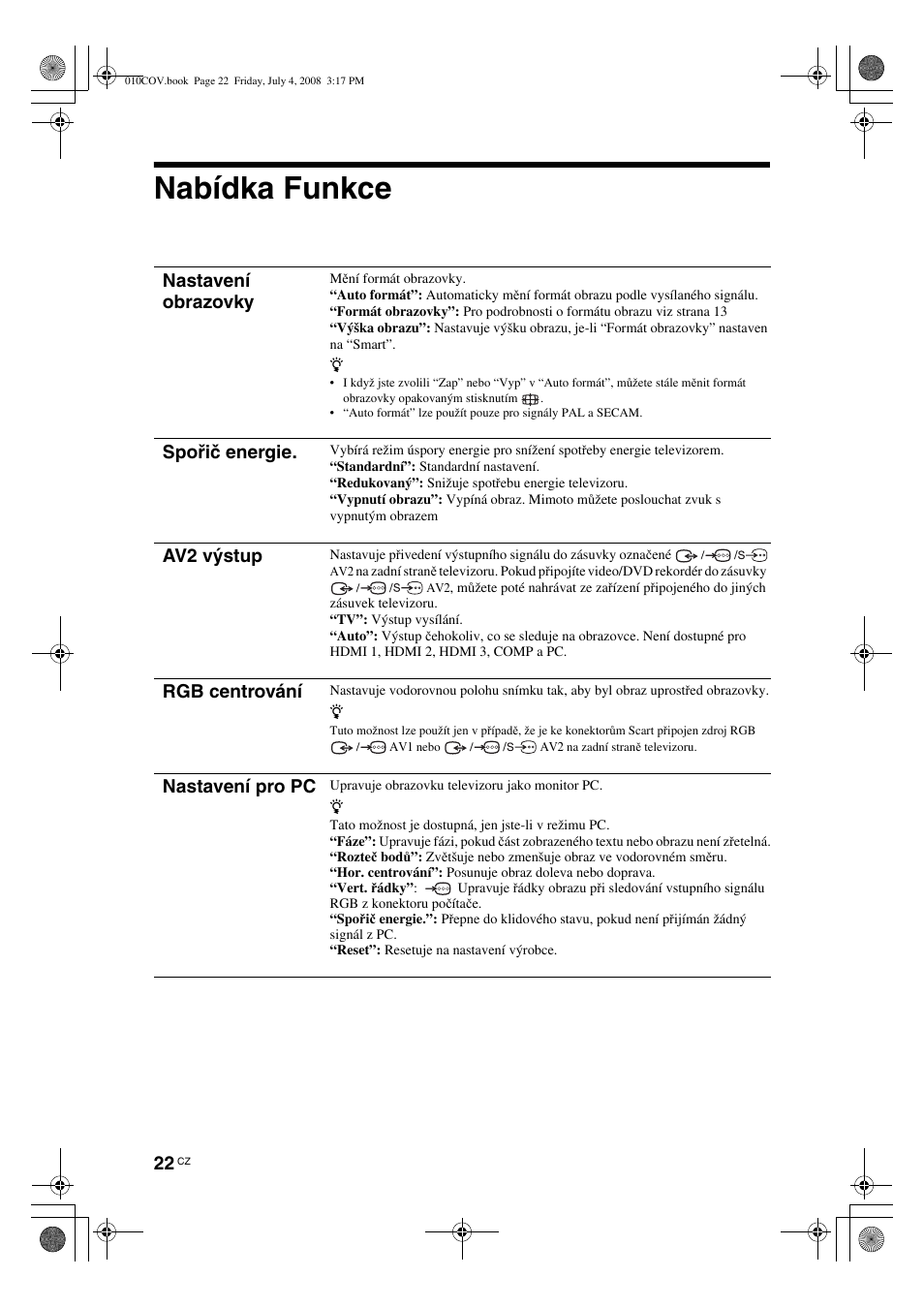 Nabídka funkce, Nastavení obrazovky, Spořič energie | Av2 výstup, Rgb centrování, Nastavení pro pc | Sony KDL-32V4000 User Manual | Page 112 / 181