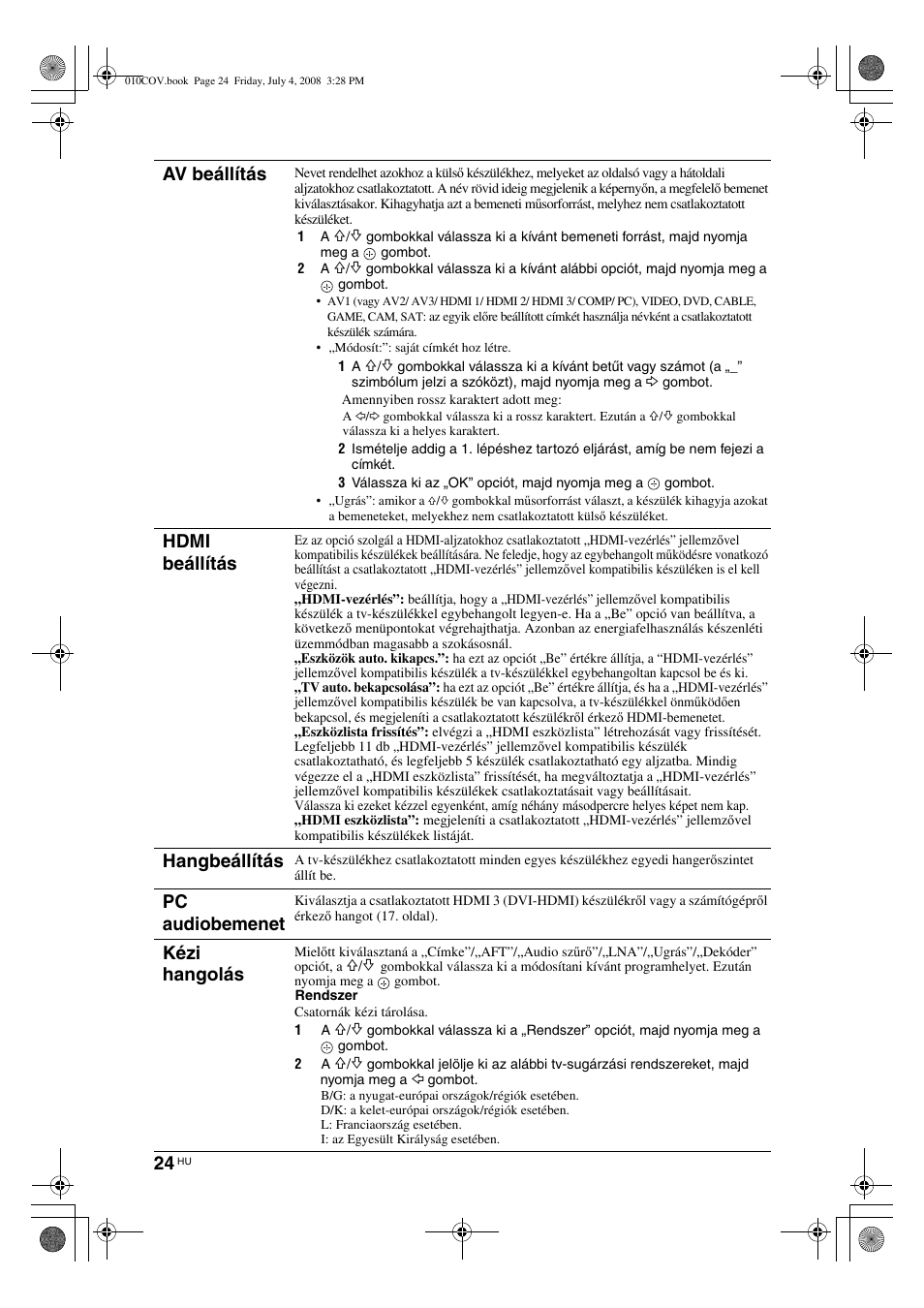 Av beállítás, Hdmi beállítás, Hangbeállítás | Pc audiobemenet, Kézi hangolás | Sony KDL-32V4000 User Manual | Page 174 / 181