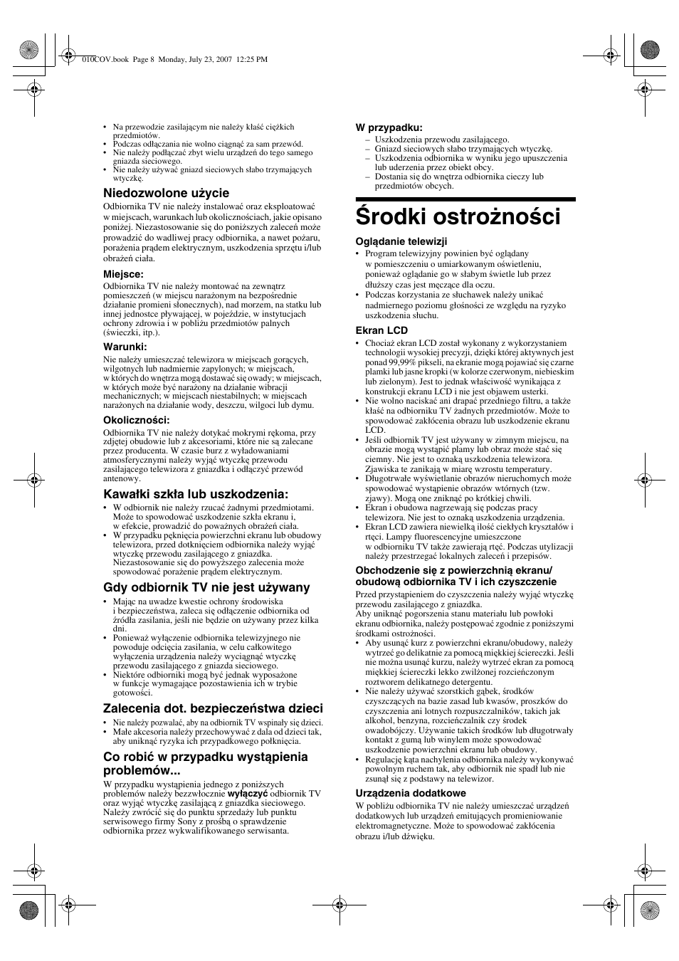 Środki ostrożności, Niedozwolone użycie, Kawałki szkła lub uszkodzenia | Gdy odbiornik tv nie jest używany, Zalecenia dot. bezpieczeństwa dzieci, Co robić w przypadku wystąpienia problemów | Sony KDL-32S2820 User Manual | Page 72 / 193