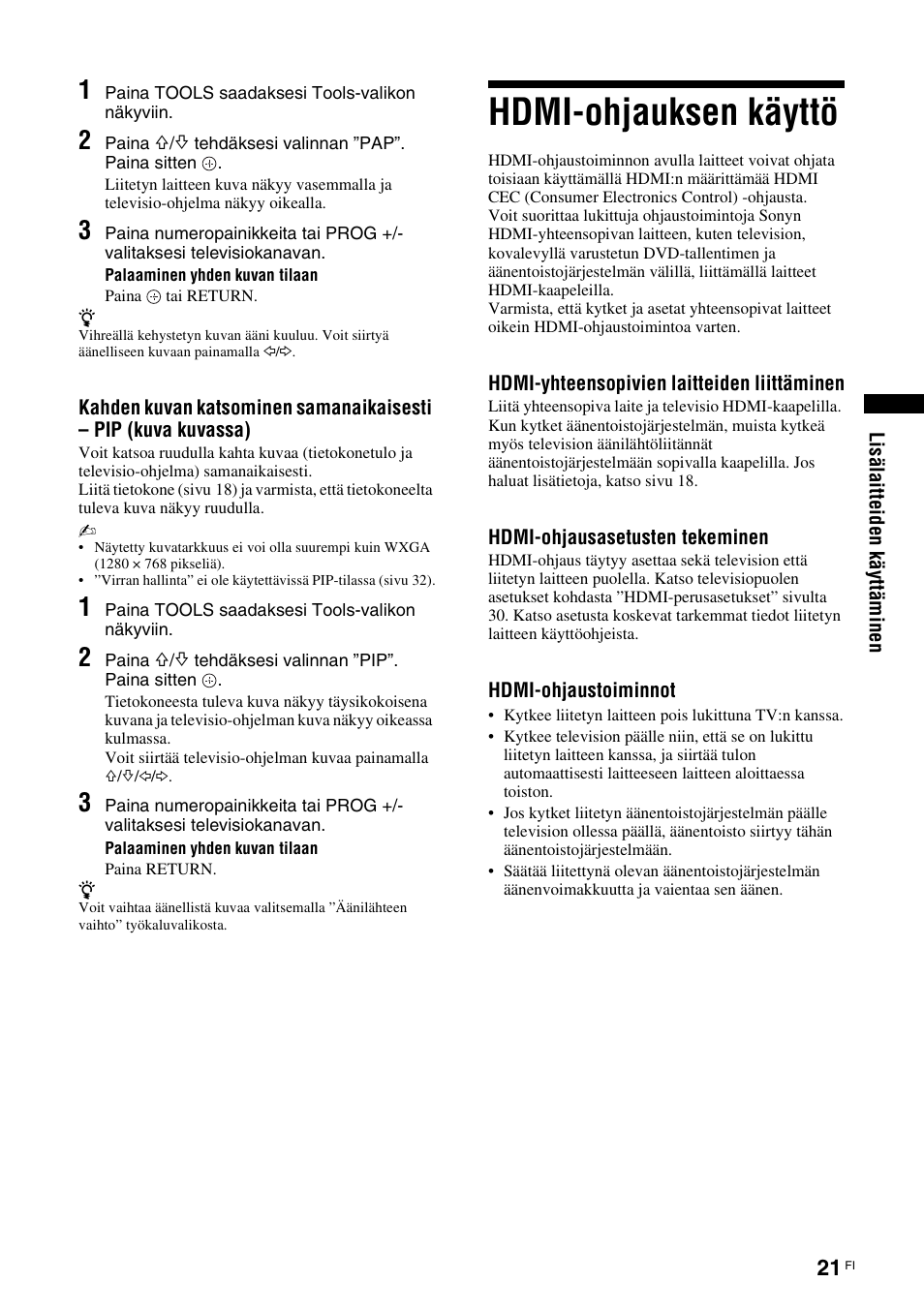Hdmi-ohjauksen käyttö, Katso sivua 21 | Sony KDL-46D3550 User Manual | Page 61 / 300