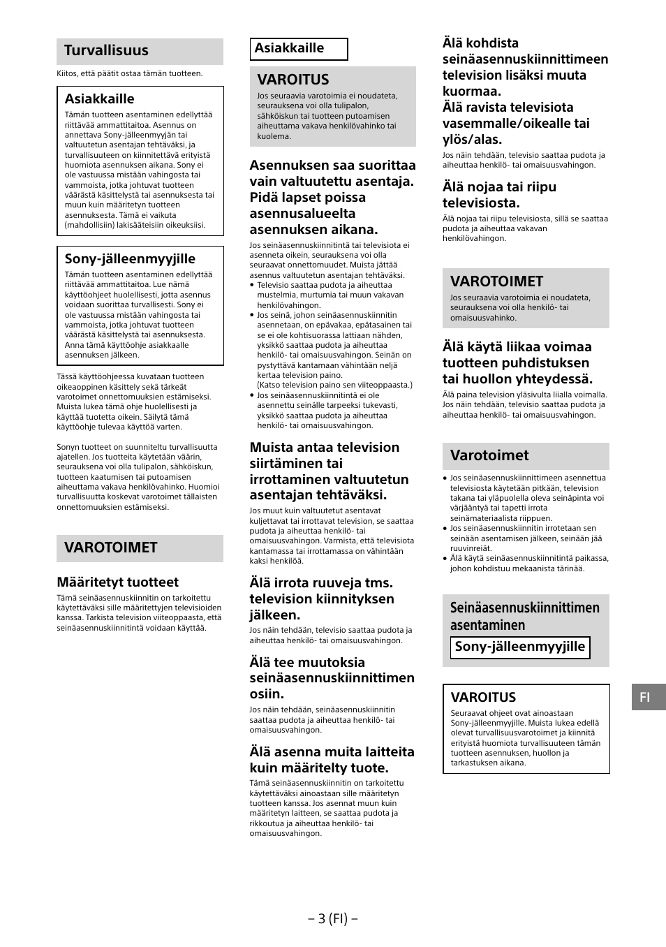 Turvallisuus, Varotoimet, Varoitus | Seinäasennuskiinnittimen asentaminen, 3 (fi), Asiakkaille, Sony-jälleenmyyjille, Määritetyt tuotteet, Älä tee muutoksia seinäasennuskiinnittimen osiin, Älä asenna muita laitteita kuin määritelty tuote | Sony KD-65X8505B User Manual | Page 103 / 292