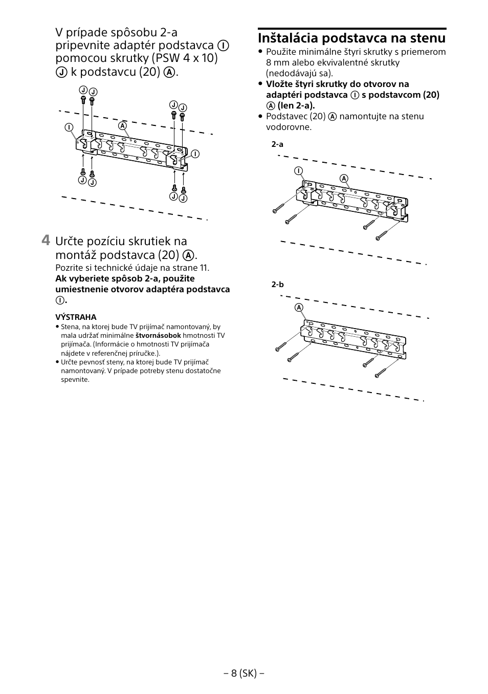 Inštalácia podstavca na stenu, Určte pozíciu skrutiek na montáž podstavca (20) | Sony KD-65X8505B User Manual | Page 168 / 292