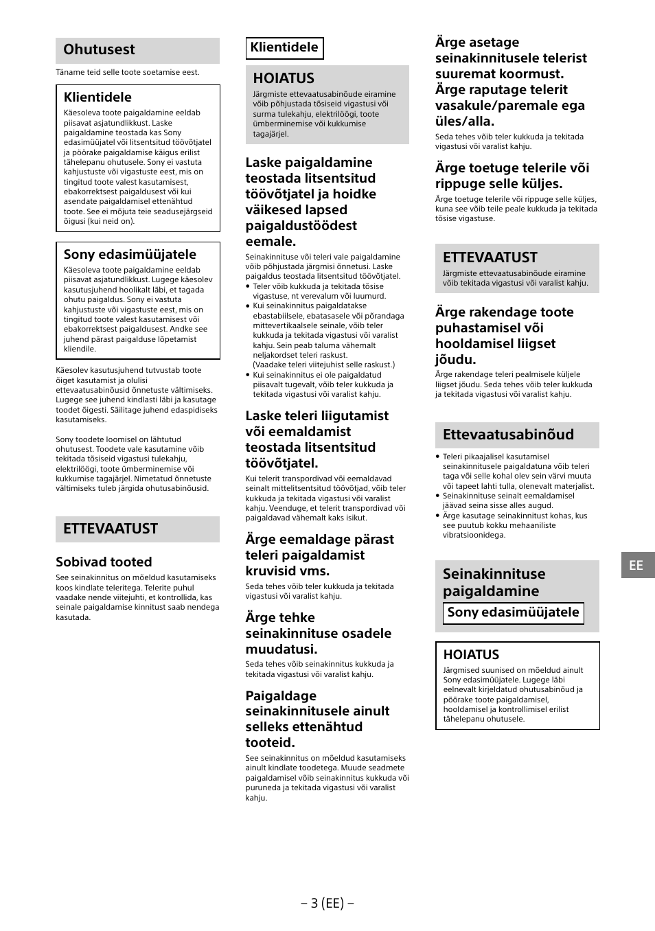 Ohutusest, Ettevaatust, Hoiatus | Ettevaatusabinõud, Seinakinnituse paigaldamine, 3 (ee), Klientidele, Sony edasimüüjatele, Sobivad tooted, Ärge tehke seinakinnituse osadele muudatusi | Sony KD-65X8505B User Manual | Page 214 / 292