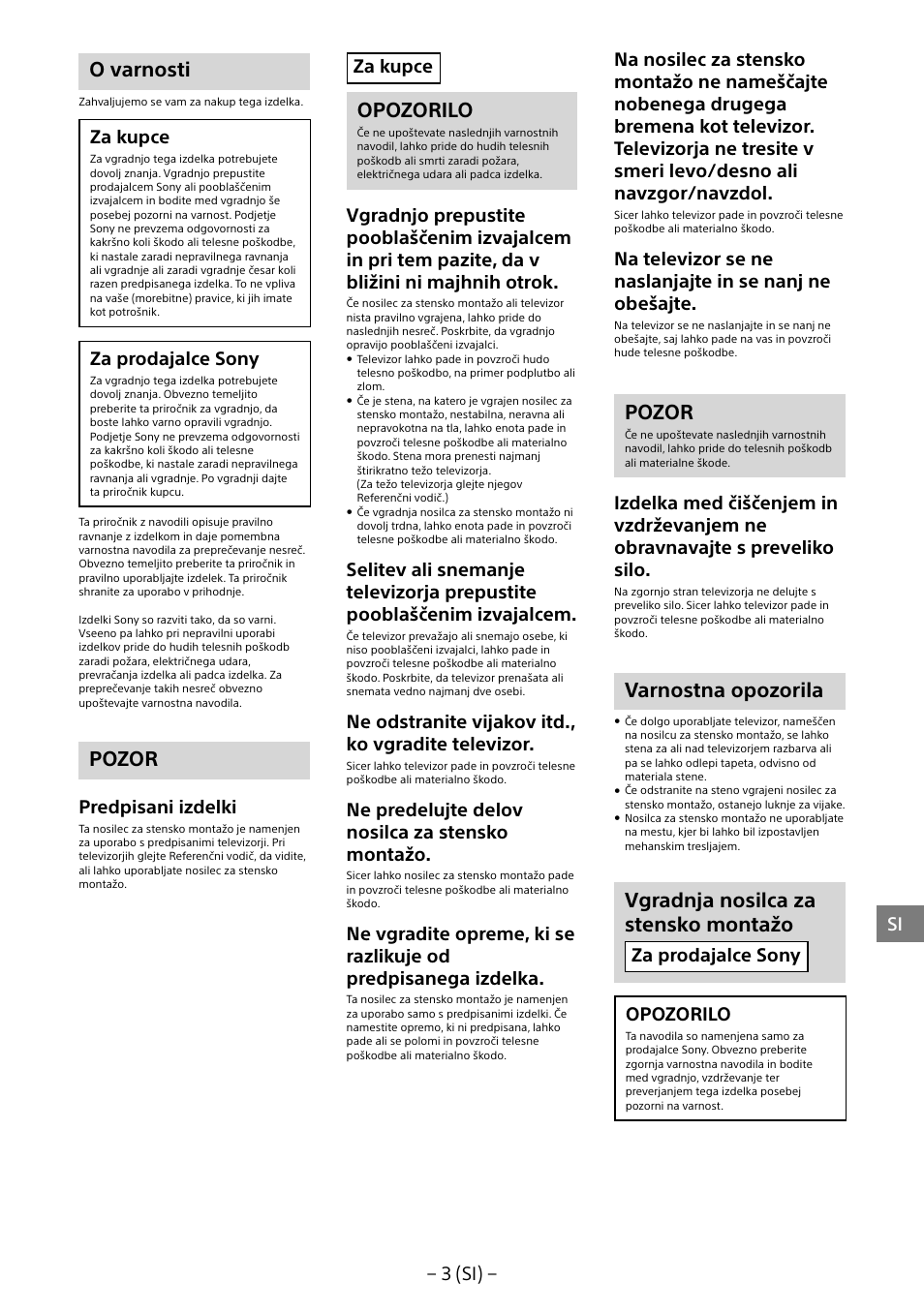 O varnosti, Pozor, Opozorilo | Varnostna opozorila, Vgradnja nosilca za stensko montažo, 3 (si), Za kupce, Za prodajalce sony, Predpisani izdelki, Ne odstranite vijakov itd., ko vgradite televizor | Sony KD-65X8505B User Manual | Page 244 / 292