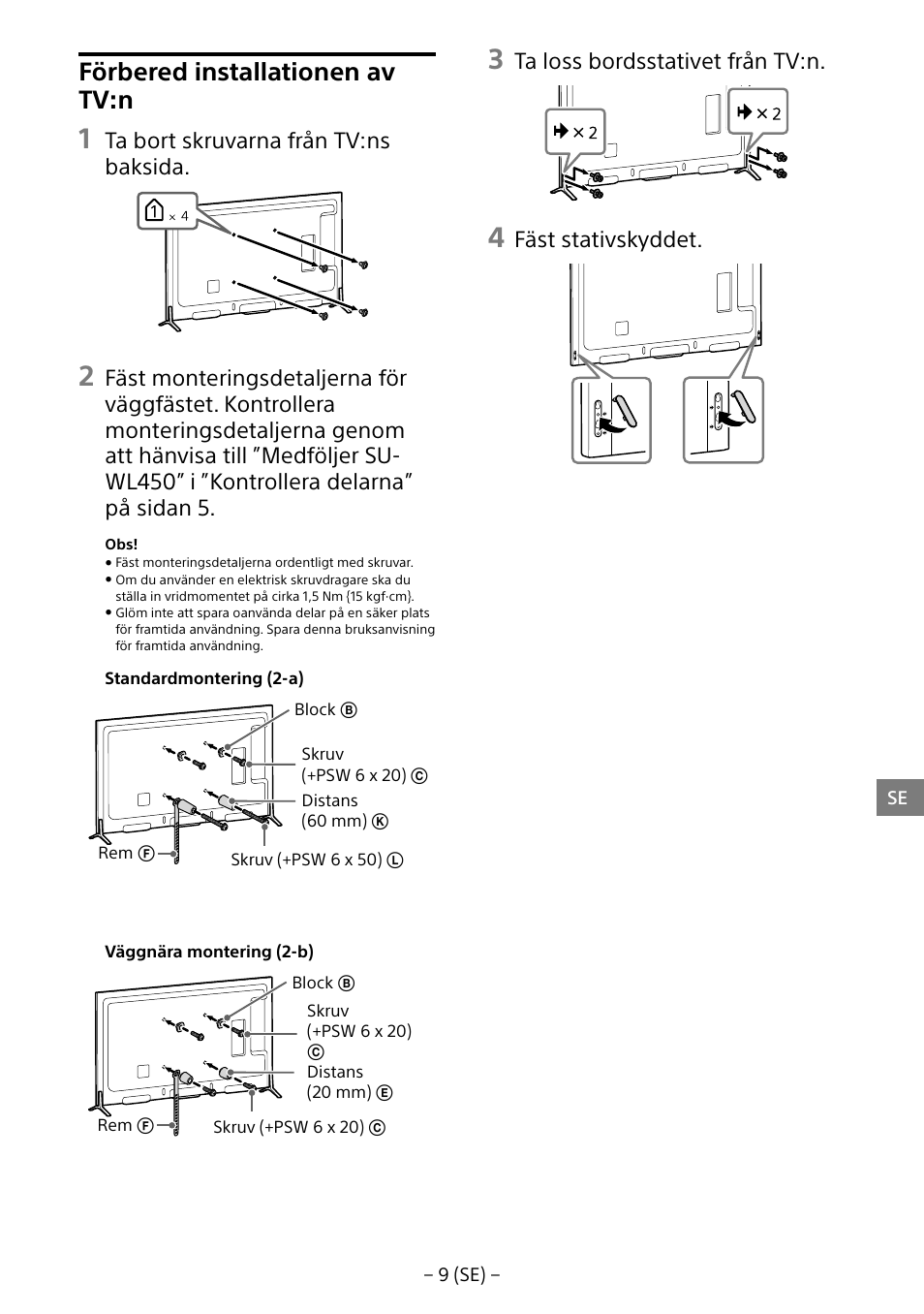 Förbered installationen av tv:n, Ta bort skruvarna från tv:ns baksida, Ta loss bordsstativet från tv:n | Fäst stativskyddet | Sony KD-65X8505B User Manual | Page 69 / 292