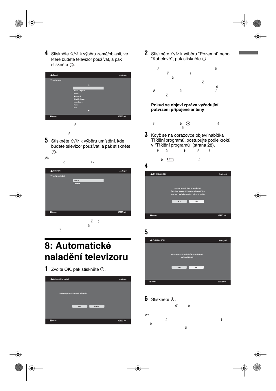 Automatické naladění televizoru, Stiskněte, Zvolte ok, pak stiskněte | K výběru "pozemní" nebo "kabelové", pak stiskněte, Podrobnosti viz strana 24, Podrobnosti viz strana 19, Seznámení | Sony KDL-32V4500 User Manual | Page 115 / 215