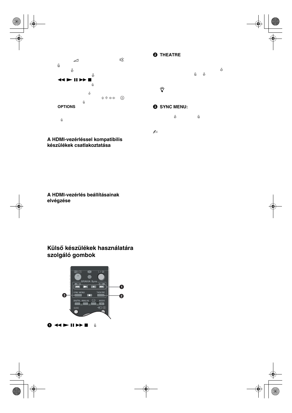 Külső készülékek használatára szolgáló gombok | Sony KDL-32V4500 User Manual | Page 199 / 215