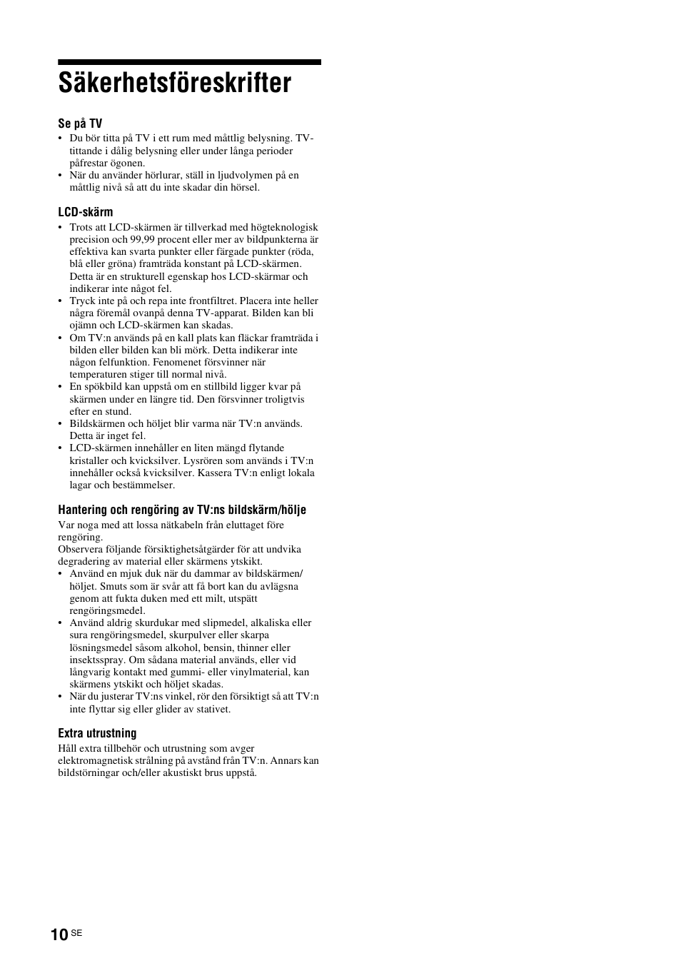 Säkerhetsföreskrifter | Sony KDL-40V3000 User Manual | Page 134 / 300