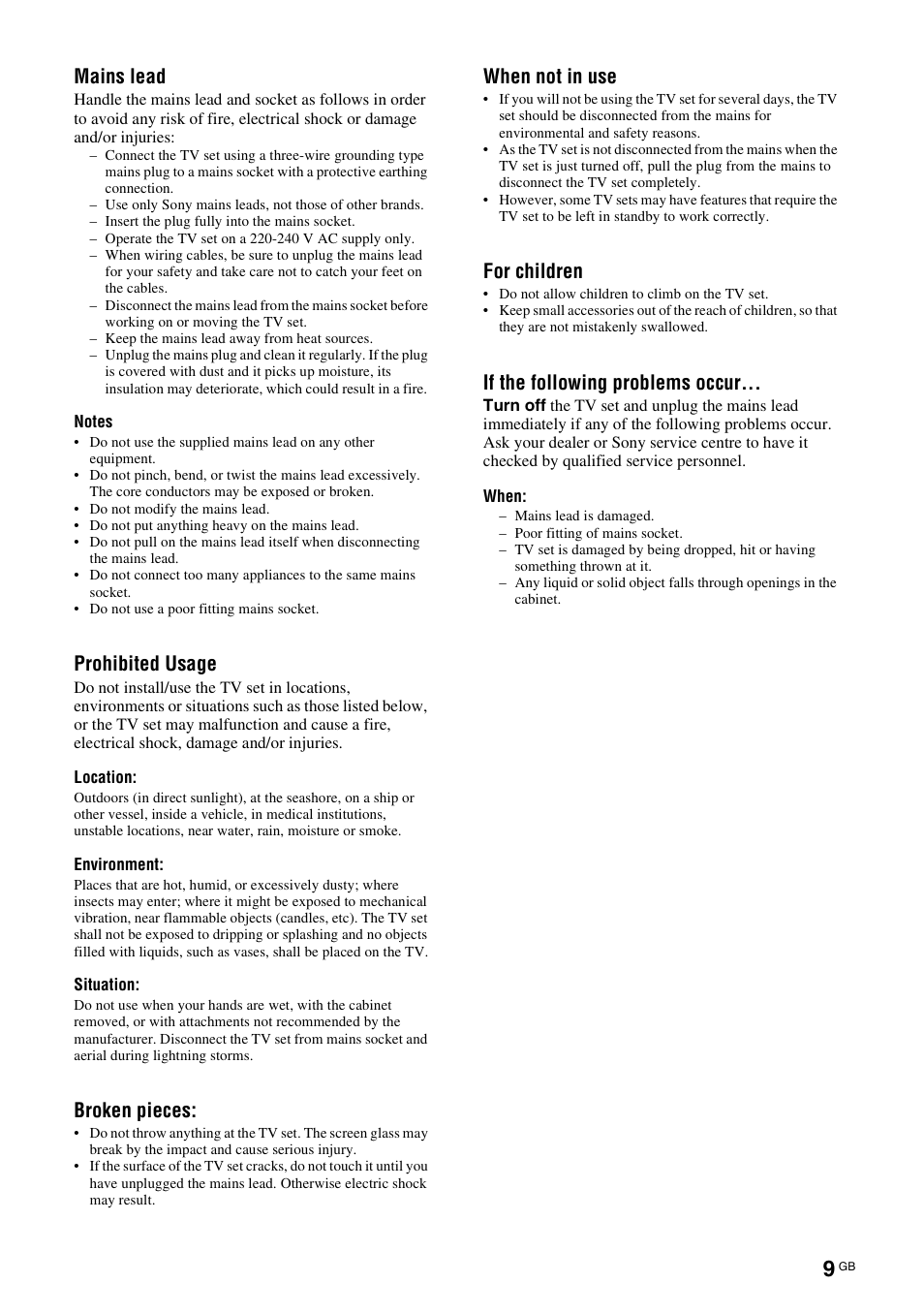 Mains lead, Prohibited usage, Broken pieces | When not in use, For children, If the following problems occur | Sony KDL-40V3000 User Manual | Page 175 / 300