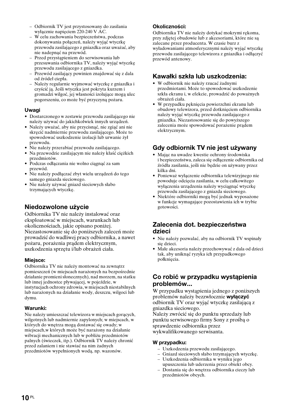 Niedozwolone użycie, Kawałki szkła lub uszkodzenia, Gdy odbiornik tv nie jest używany | Zalecenia dot. bezpieczeństwa dzieci, Co robić w przypadku wystąpienia problemów | Sony KDL-40V3000 User Manual | Page 218 / 300