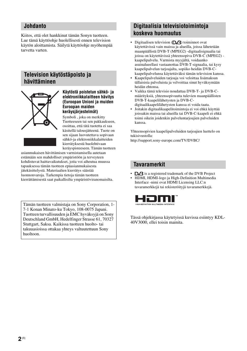 Johdanto television käytöstäpoisto ja hävittäminen | Sony KDL-40V3000 User Manual | Page 42 / 300
