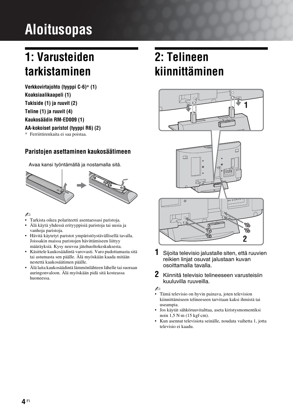 Aloitusopas, Varusteiden tarkistaminen, Telineen kiinnittäminen | Sony KDL-40V3000 User Manual | Page 44 / 300