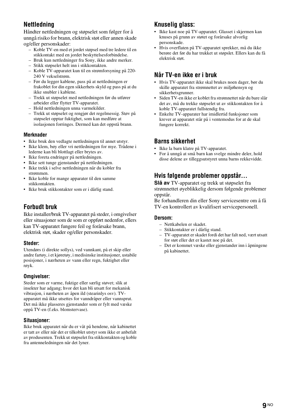 Nettledning, Forbudt bruk, Knuselig glass | Når tv-en ikke er i bruk, Barns sikkerhet, Hvis følgende problemer oppstår | Sony KDL-40V3000 User Manual | Page 91 / 300