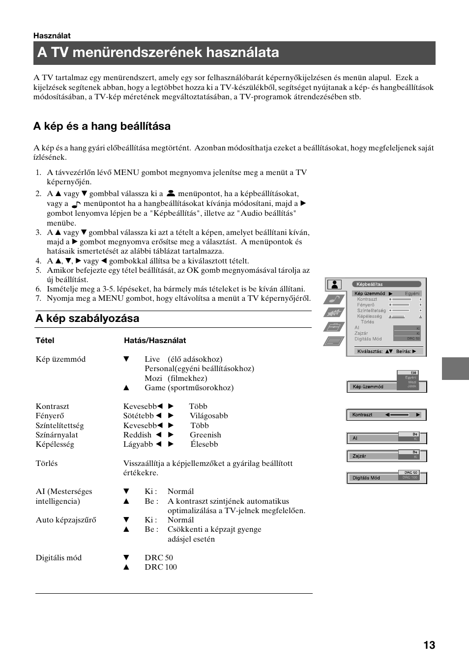 A tv menürendszerének használata, A kép és a hang beállítása, A kép szabályozása | Sony KV-36FS70K User Manual | Page 99 / 172