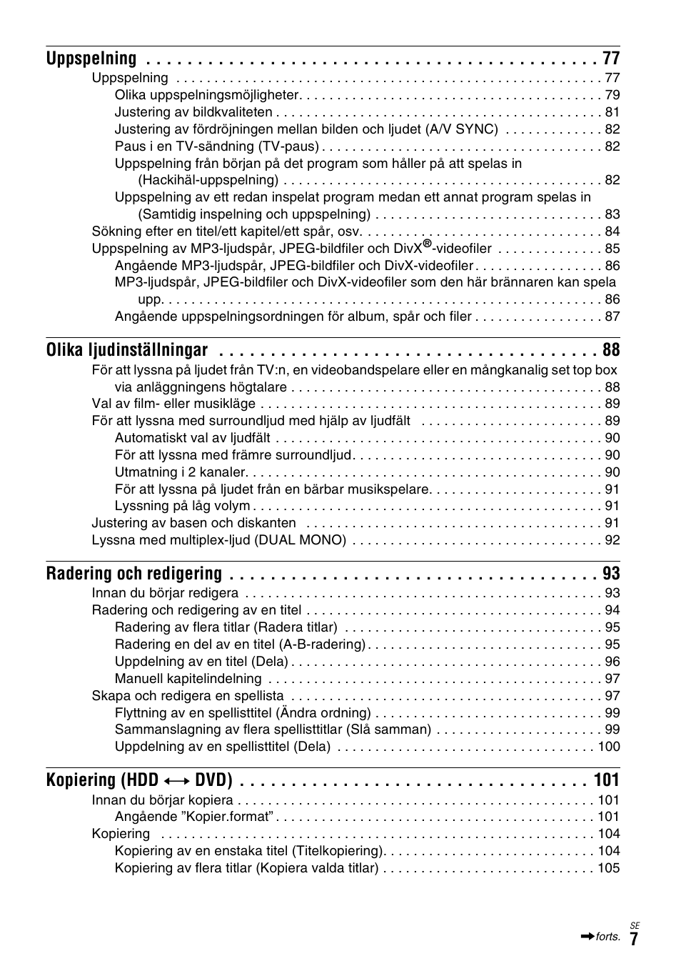 7uppspelning, Olika ljudinställningar, Radering och redigering | Kopiering (hdd y dvd) | Sony DAR-X1R User Manual | Page 313 / 623