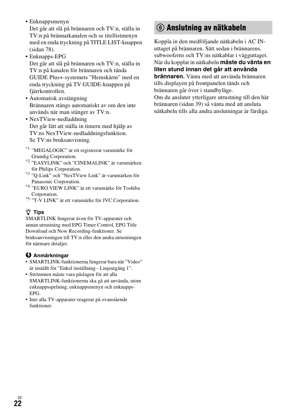 6 anslutning av nätkabeln, Anslutning av, Nätkabeln (sidan 22) | 6anslutning av nätkabeln | Sony DAR-X1R User Manual | Page 328 / 623