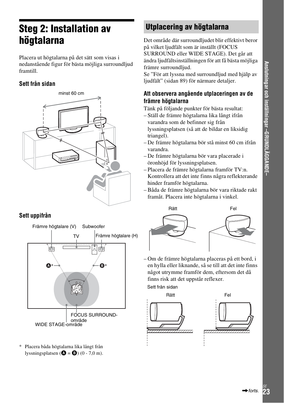 Steg 2: installation av högtalarna, Utplacering av högtalarna | Sony DAR-X1R User Manual | Page 329 / 623