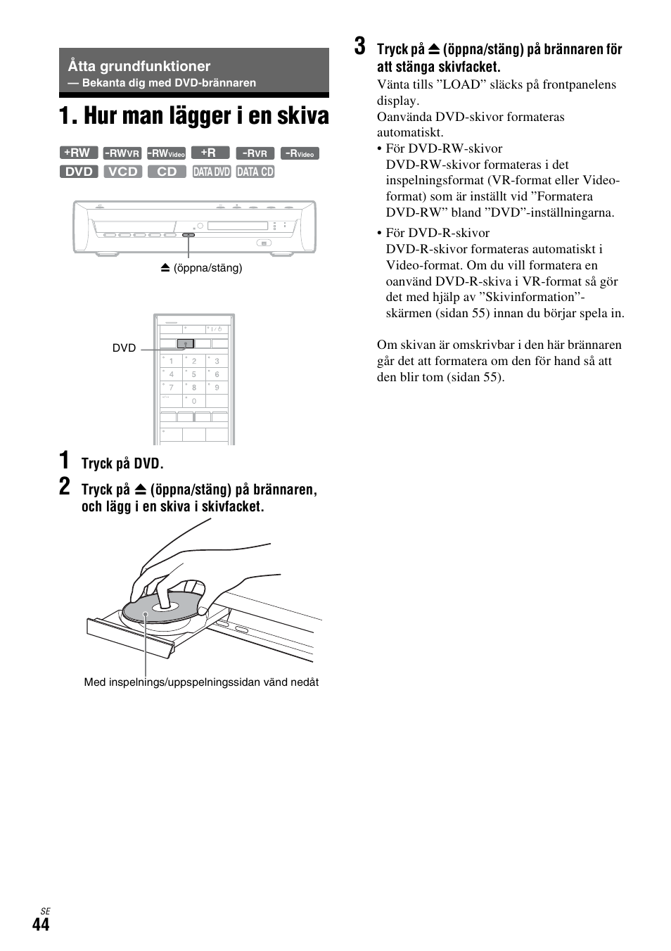 Hur man lägger i en skiva, Åtta grundfunktioner, Sidan 44) | Hur man lägger i en skiva 1 | Sony DAR-X1R User Manual | Page 350 / 623