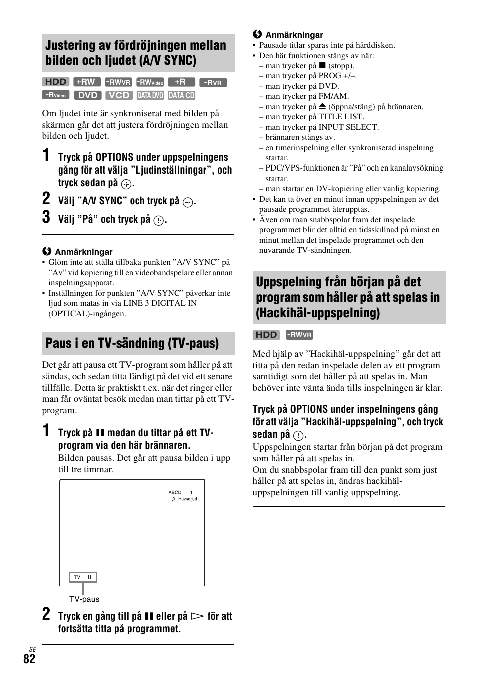 Paus i en tv-sändning (tv-paus), Hackihäl-uppspelning), Sidan 82) | Sony DAR-X1R User Manual | Page 388 / 623