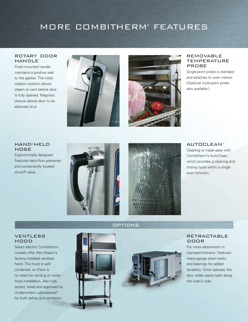 More combitherm, Features, Rotary door handle | Ventless hood, Hand-held hose, Retractable door, Removable temperature probe, Autoclean, Options | Alto-Shaam Combitherm Combi Oven User Manual | Page 8 / 12