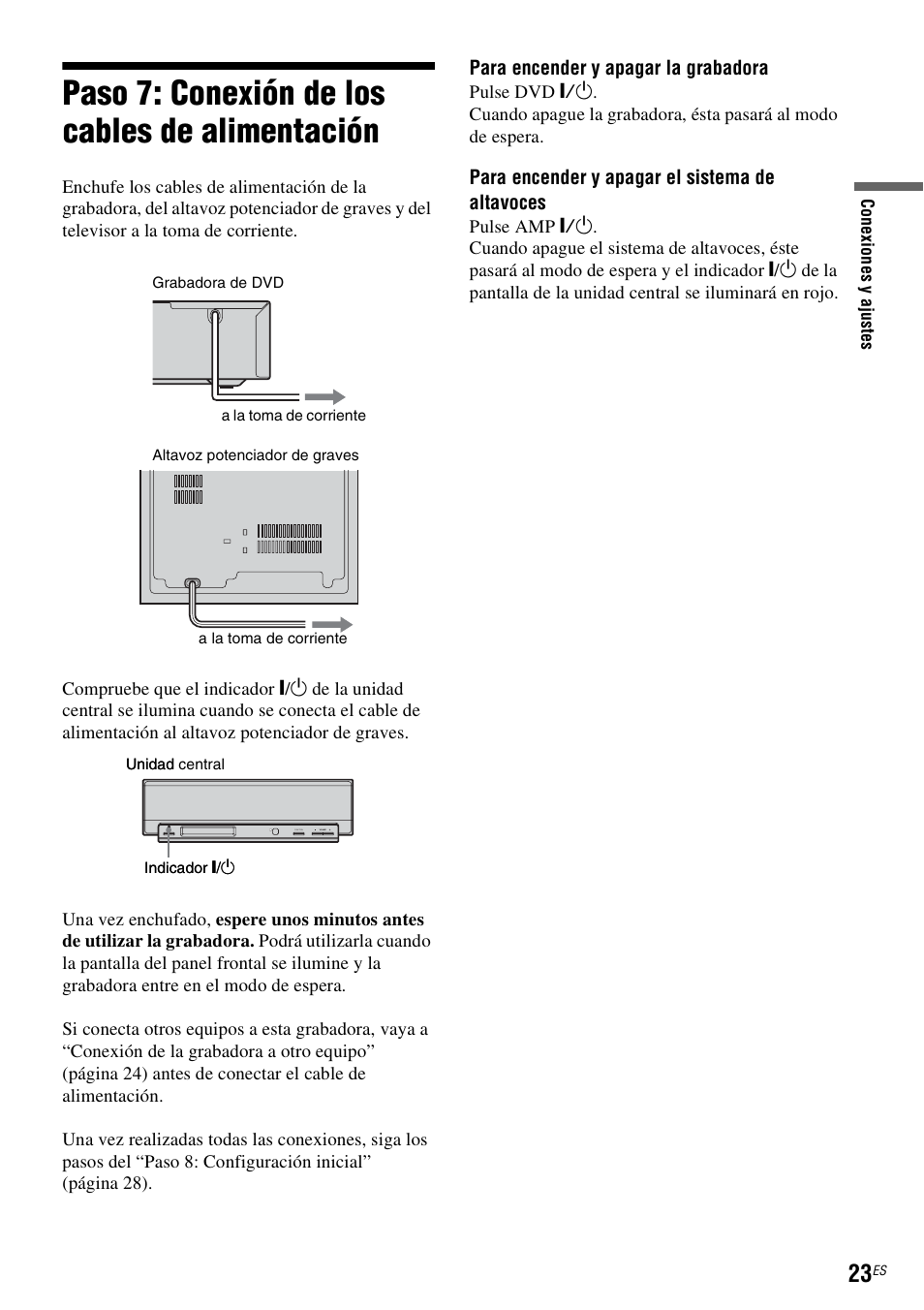 Paso 7: conexión de los cables de alimentación, Para encender y apagar la grabadora, Para encender y apagar el sistema de altavoces | Sony DAR-RD100 User Manual | Page 143 / 508